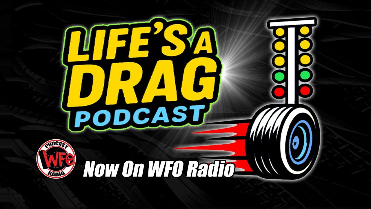 Life's a Drag - Let's Go!!!!!