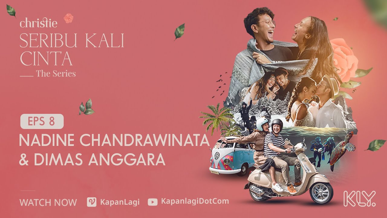 Dimas Anggara - Nadine Chandrawinata Christie SERIBU KALI CINTA THE SERIES Eps 8