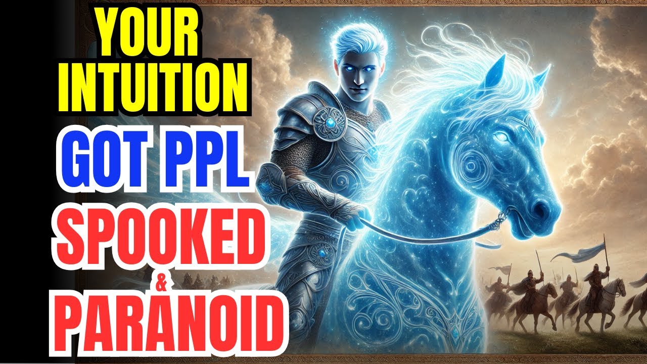 Chosen Ones, You Have People SPOOKED & PARANOID! Your Power & Intuition Is BLOWING THEIR MINDS