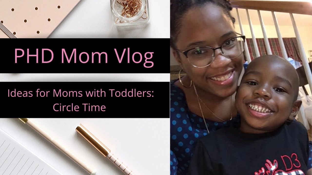PhD Mom Vlogs | Ideas for Moms with Toddlers: Circle Time