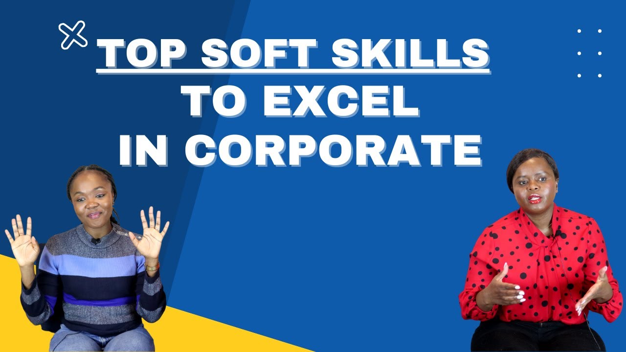 Top Soft Skills to Excel in Corporate