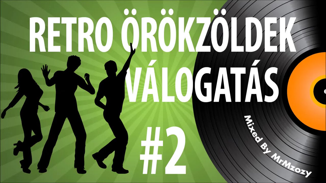 ✿ Retro örökzöldek válogatás #2 | R·E·T·R·O·M·E·G·A·M·I·X | Nosztalgia Zeneklub |