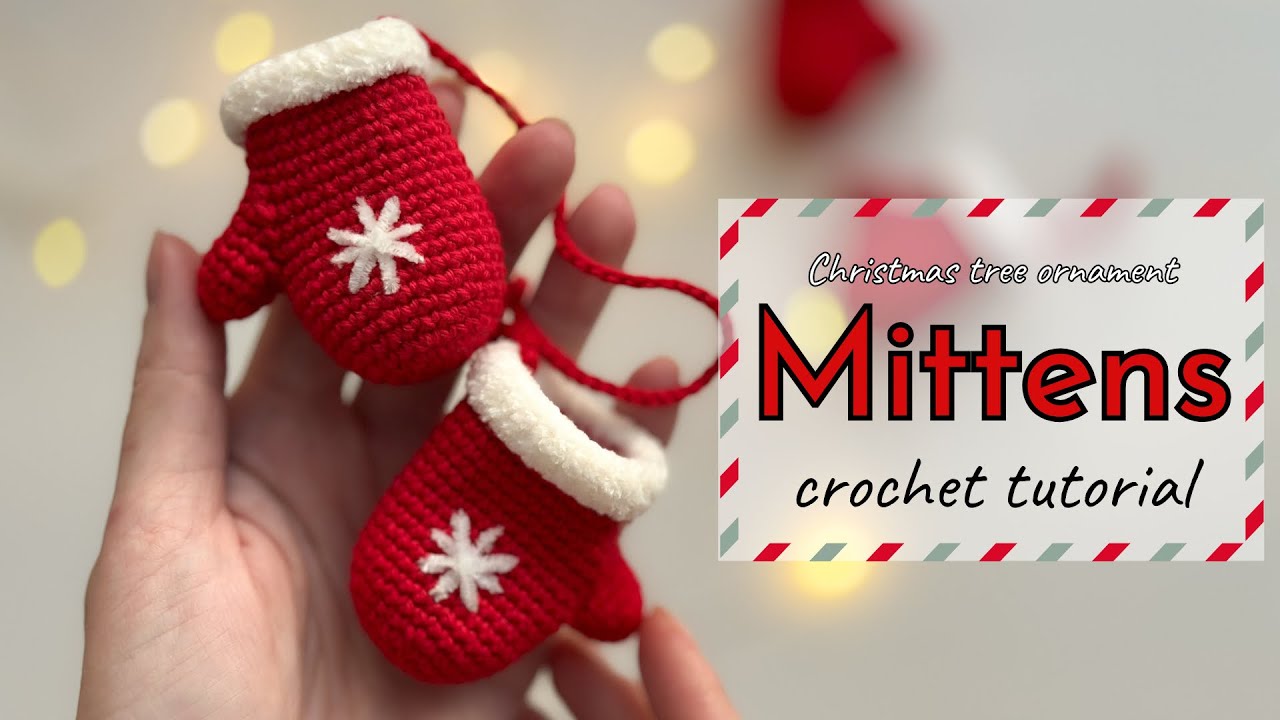Christmas crochet ornament. Crochet mitten. Crochet tutorial