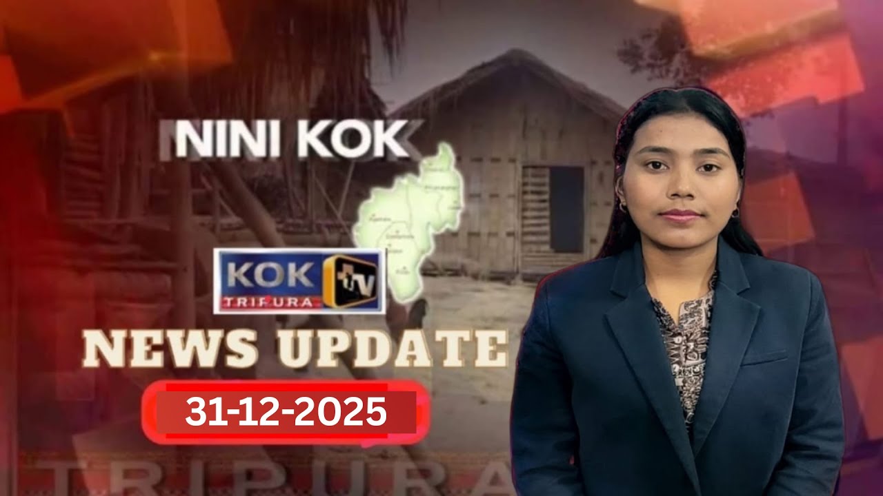 KOK TRIPURA NEWS UPDATE II 31.12.2025