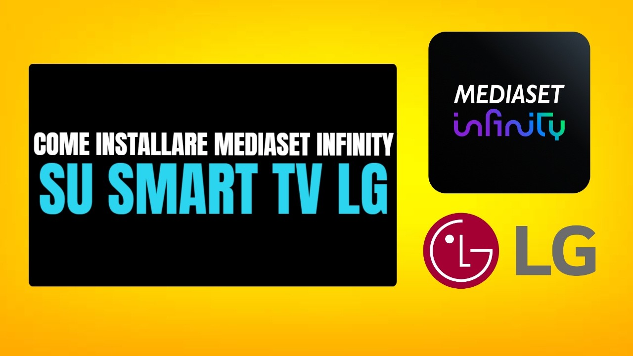 Come Installare Mediaset Infinity Su Smart TV LG