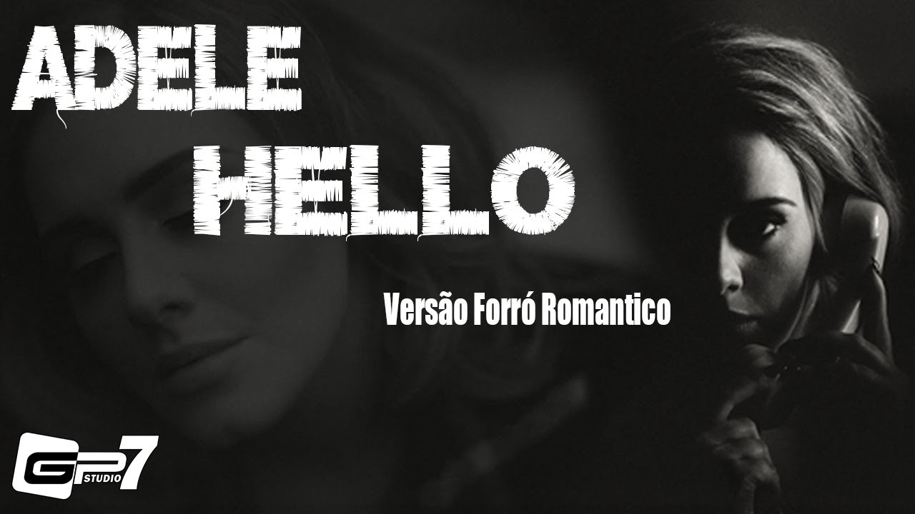 Adele Hello Vers&atilde;o Forr&oacute; Romantico