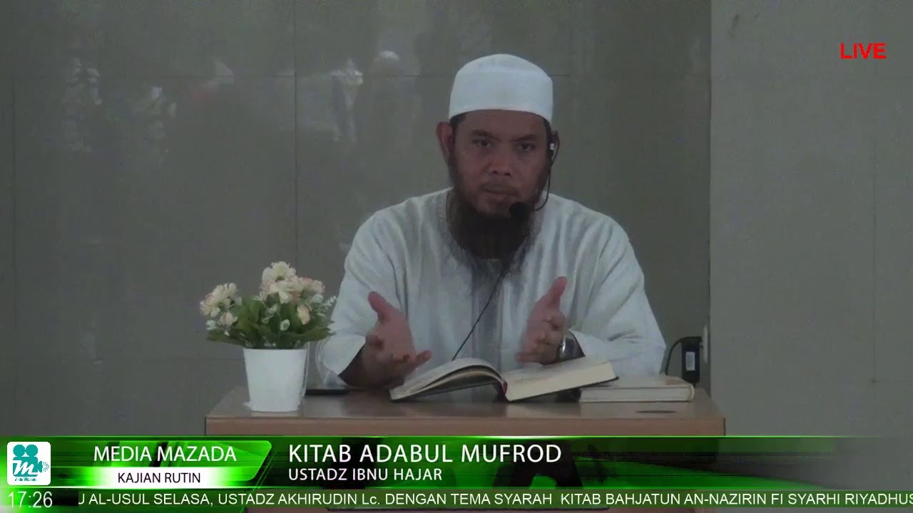 Kitab Adabul Mufrod | Bab ke 10 - 13  ( Ustadz Ibnu Hajar Lc.)