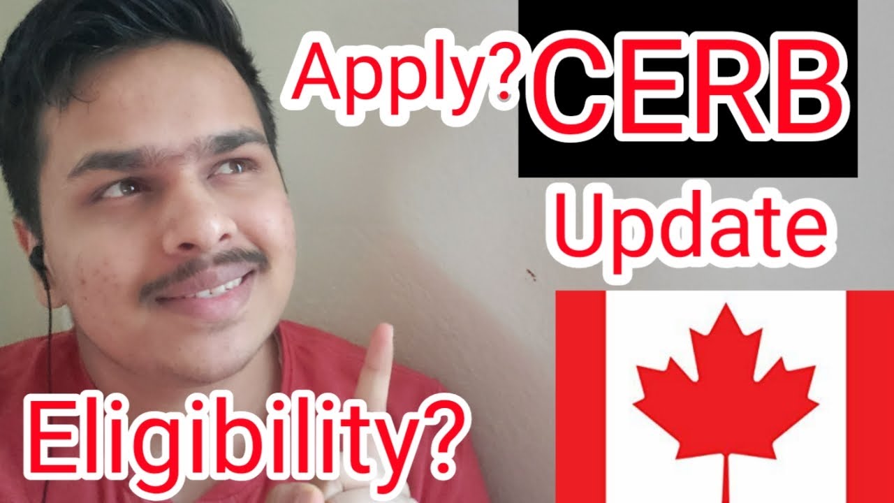 Canada Emergency Response Benefit (CERB) Eligibility. How to Apply?