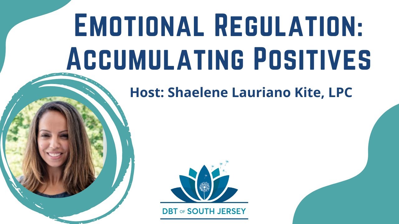 Emotional Regulation: Accumulating Positives