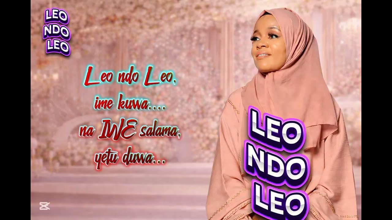Shayroon ummu ikram _-_LEO NDO LEO MAMA (official audio lyrics qaswida) 