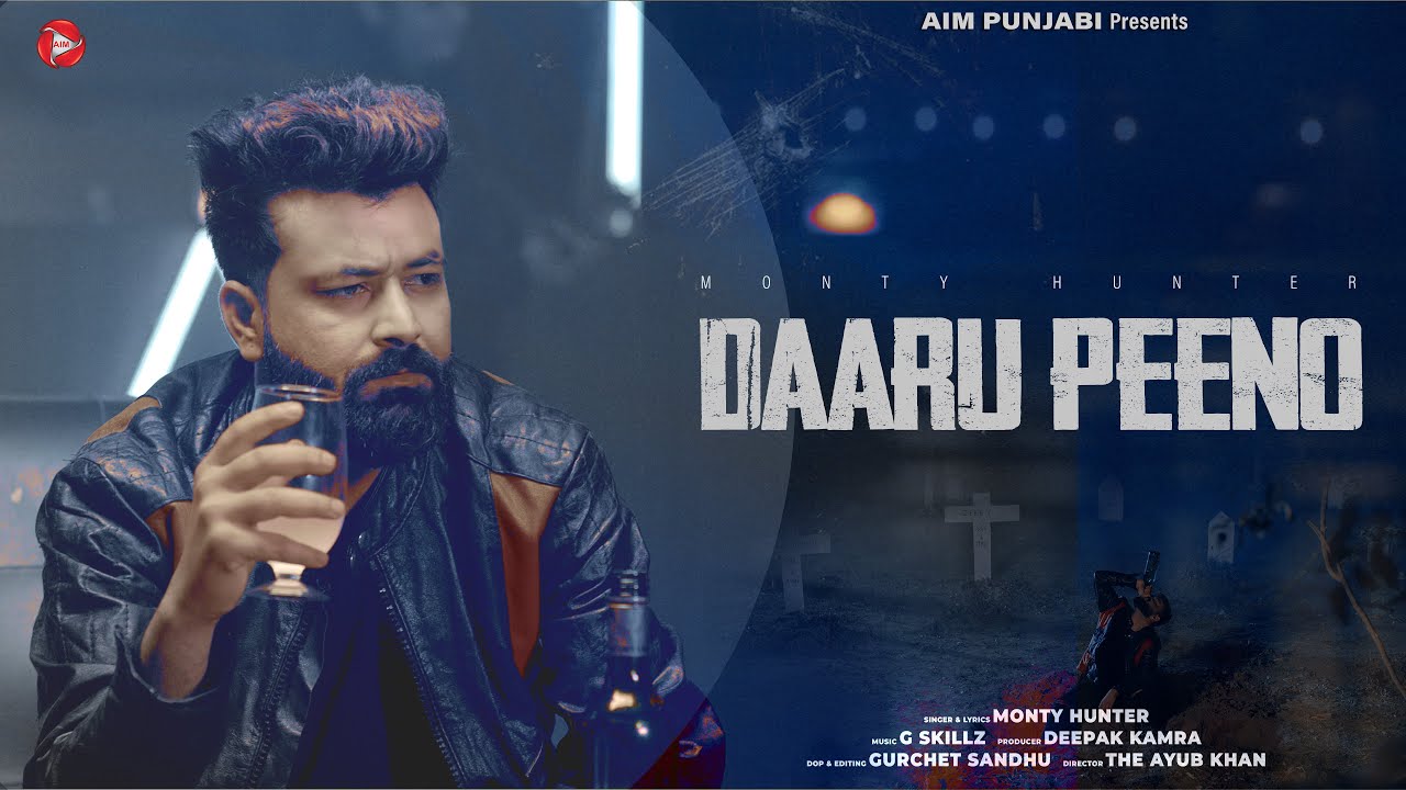 Daaru Peeno (Official Video) | Monty Hunter | G Skillz | Punjabi Songs 2022
