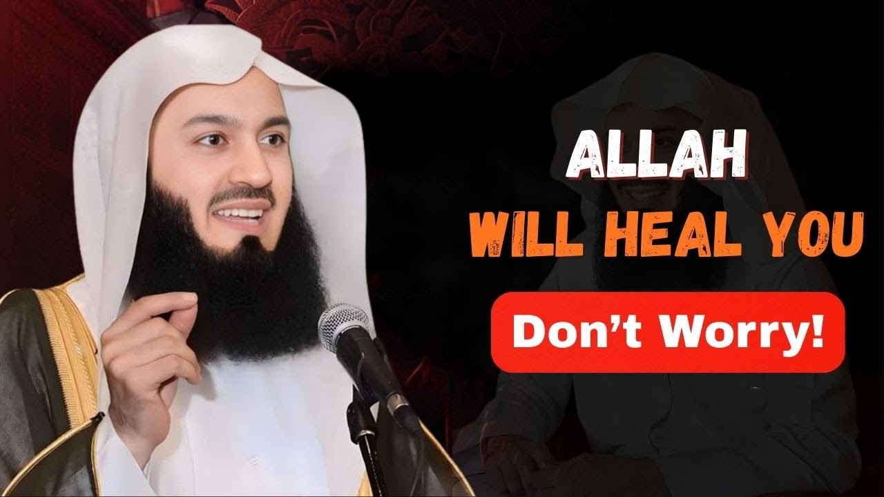 STOP WORRYING! Allah Will Heal Your Broken Heart | Mufti Menk