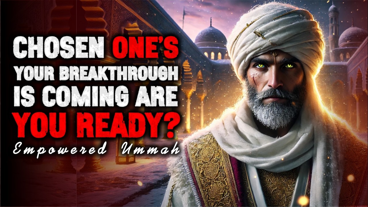 Chosen Ones, Your Patience is the Key to Unlocking Divine Wealth | ISLAM