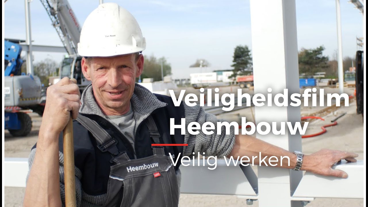 Veiligheidsfilm Heembouw | Veilig werken