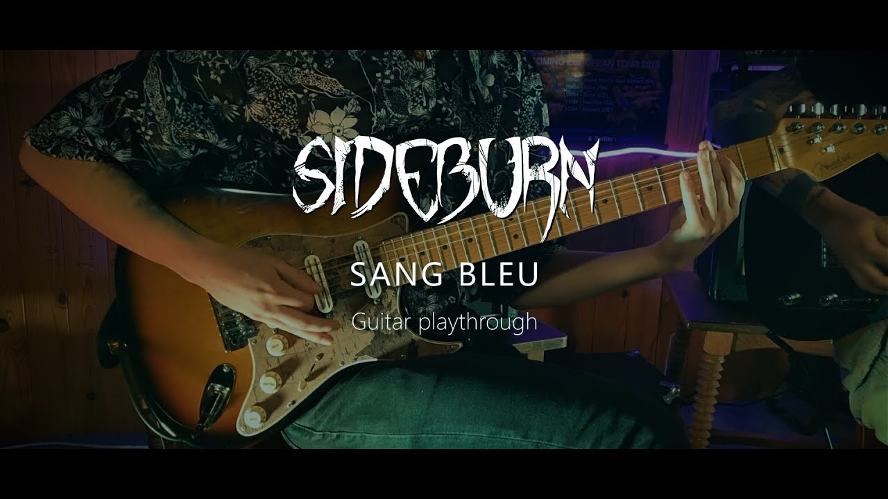 SIDEBURN - Sang Bleu (Guitar Playthrough)