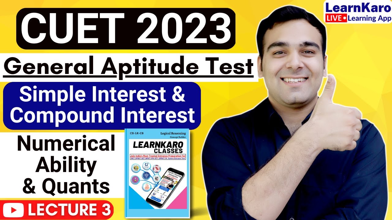 CUET 2023 | General Test | Numerical Ability & Quants | Simple Interest & Compound Interest