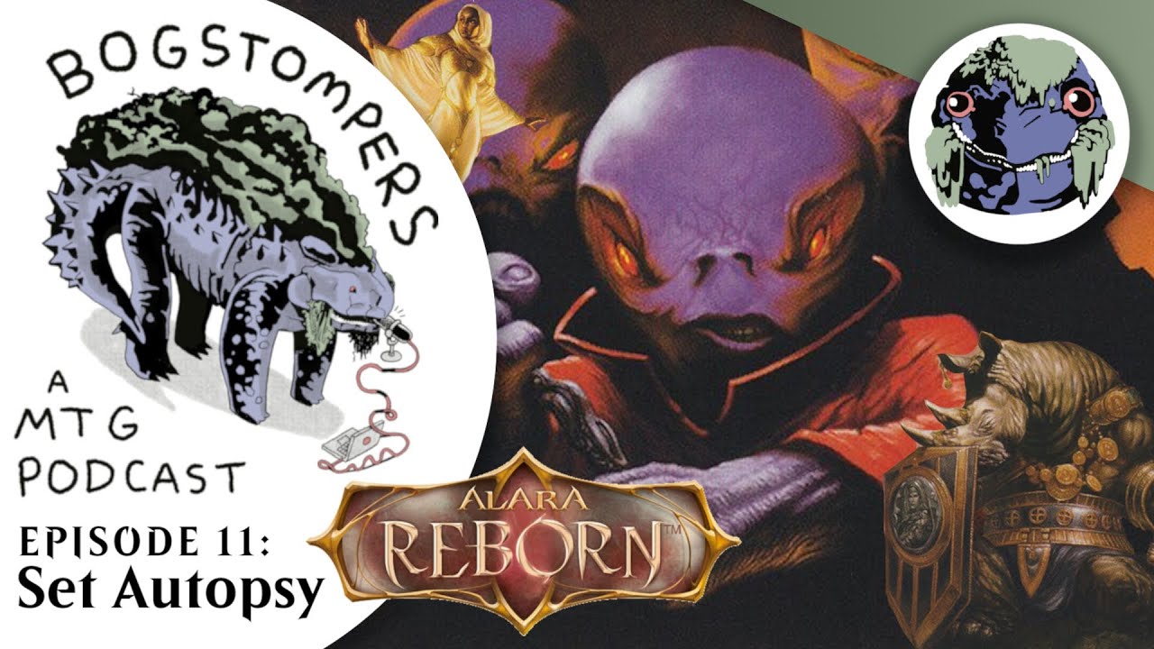 Alara Reborn Set Autopsy || Episode 11: Bogstompers - A Magic: the Gathering Podcast