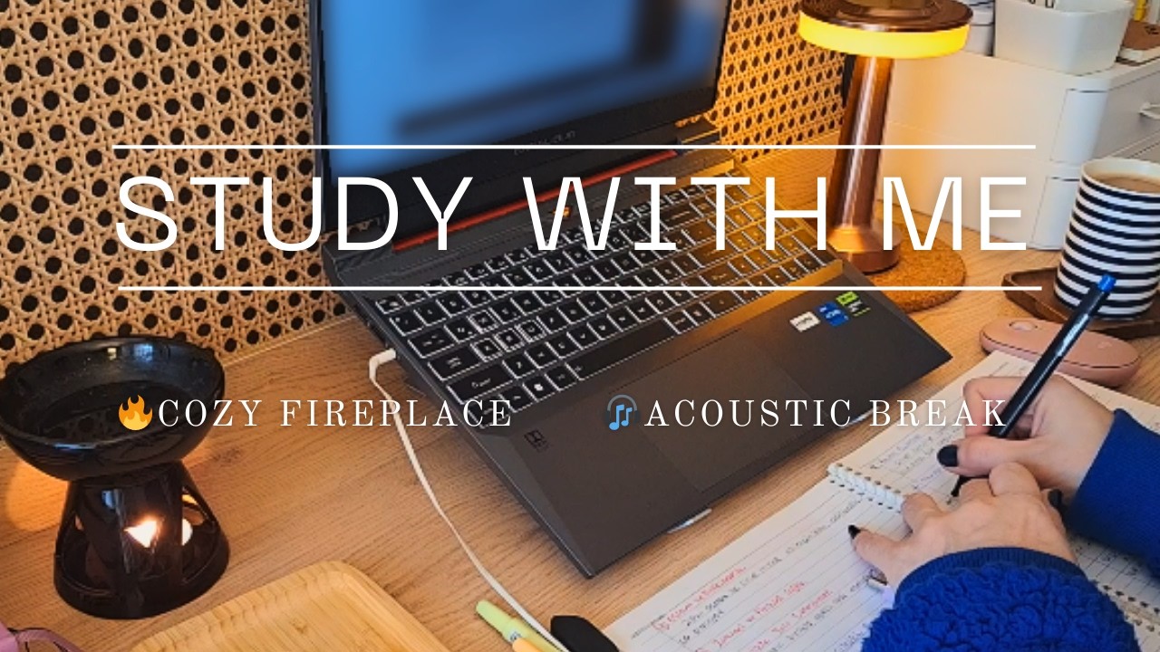 🖤2 HOUR STUDY WITH ME : Deep Focus & Calm | 50/10 Pomodoro | 🔥Fireplace & 🎧Acoustic Break