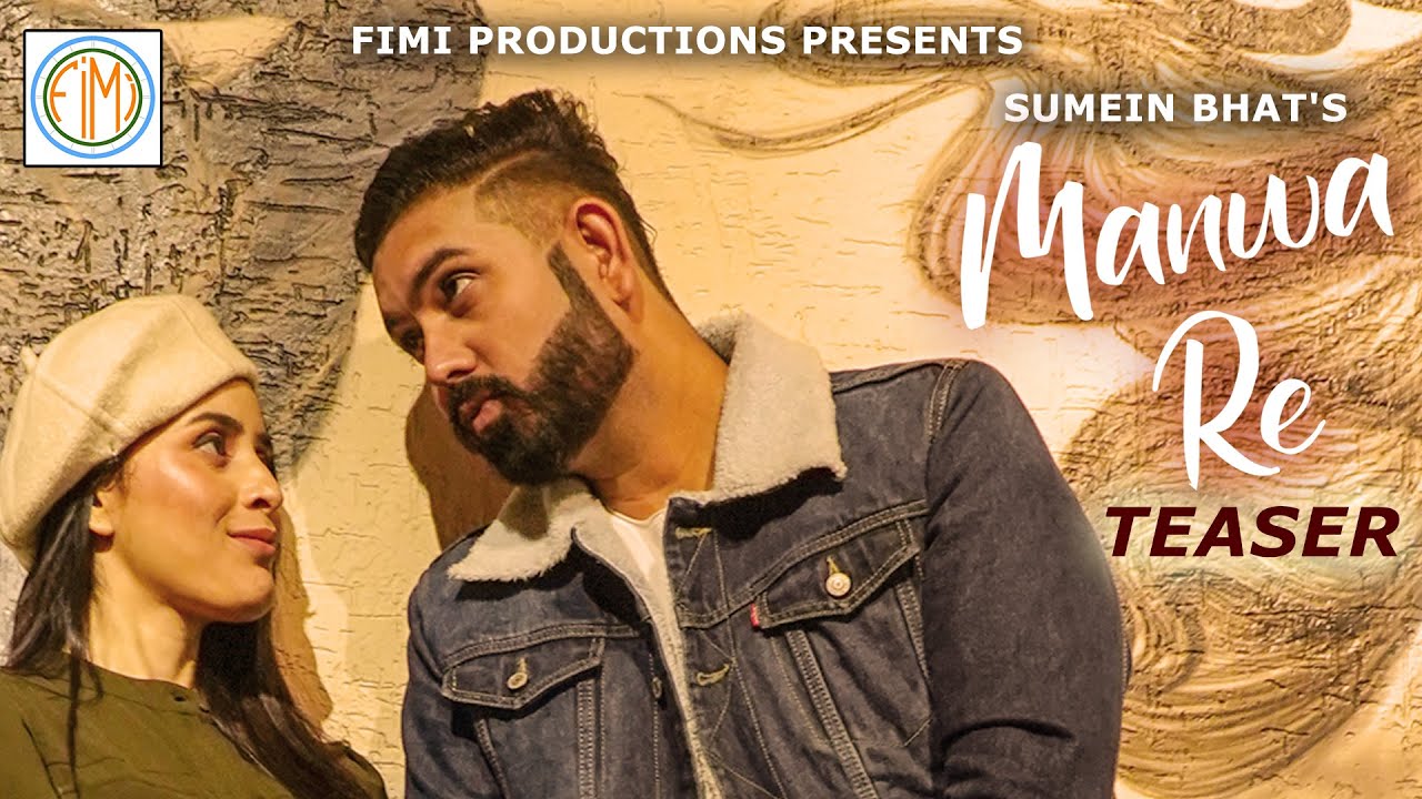 Manwa Re | Song Teaser | Sumit Saha | Neetu Kunwar | Sumein Bhat | Fimi Productions | Sahil Sharma