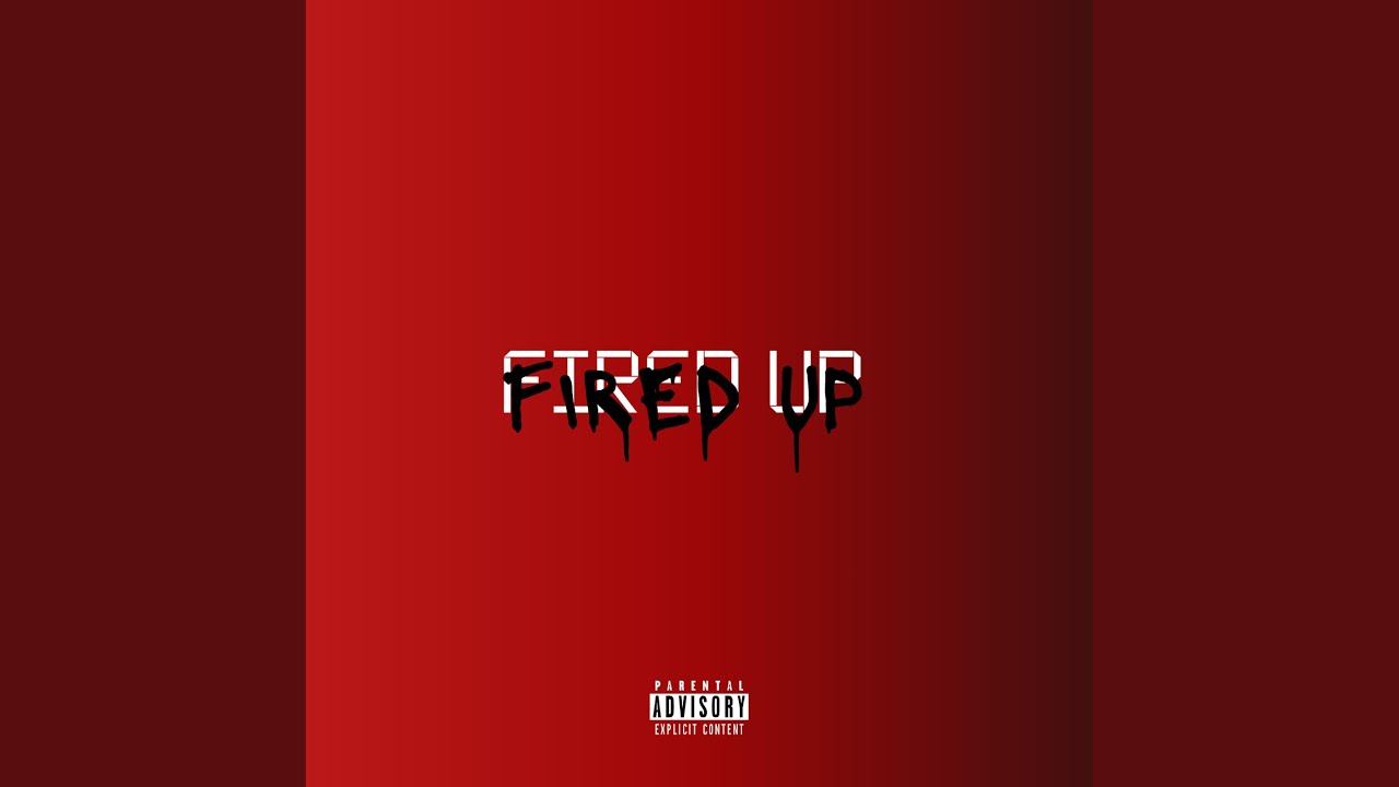 Fired Up