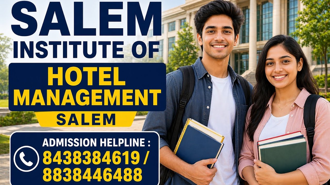 “Salem Institute of Hotel Management Salem | Courses, Fees, Placement & Admission 2026”.