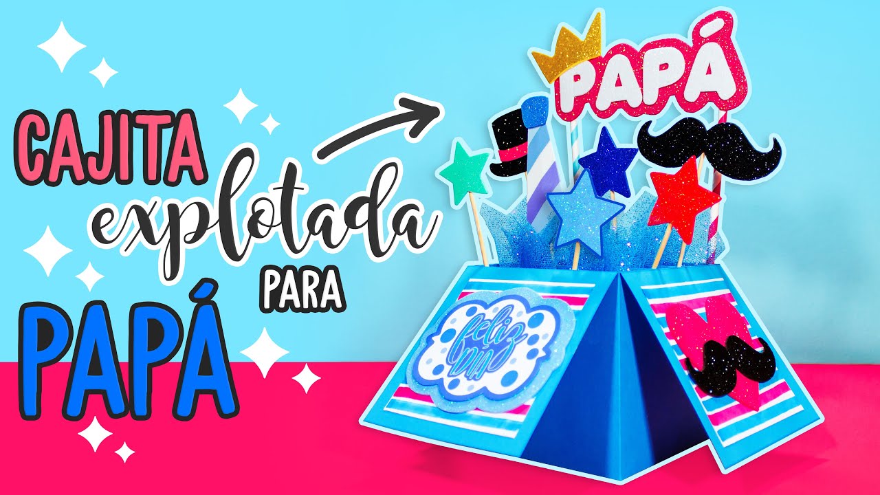 DIY: Cajita EXPLOTADA de REGALO para PAPÁ - ESPECIAL DÍA DEL PADRE