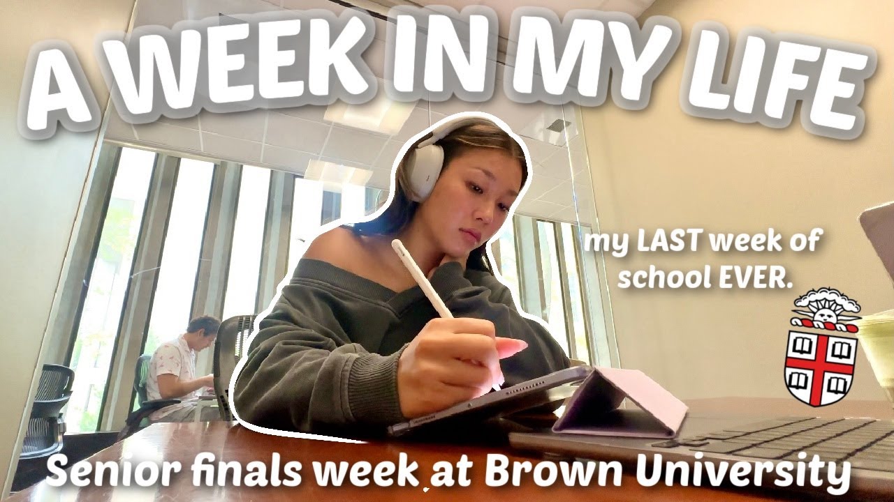 A PRODUCTIVE WEEK IN MY LIFE as a Senior at Brown University ~ FINALS WEEK edition.