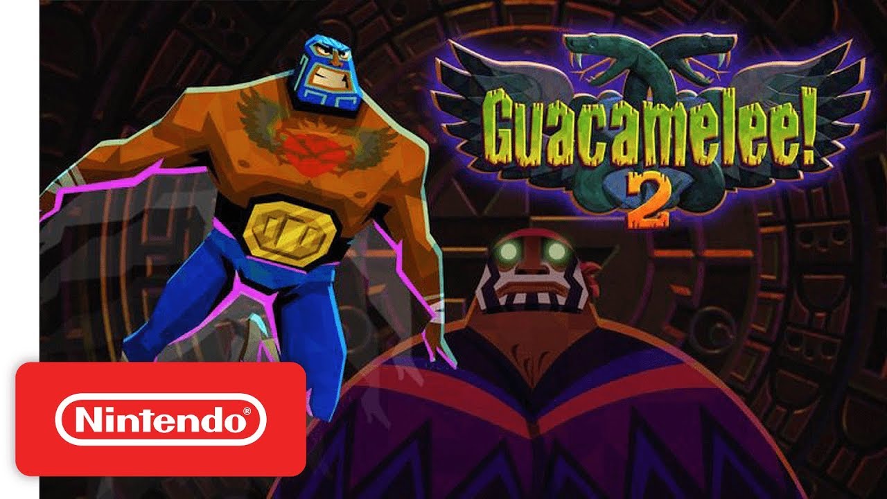 Guacamelee! 2 - Launch Trailer - Nintendo Switch