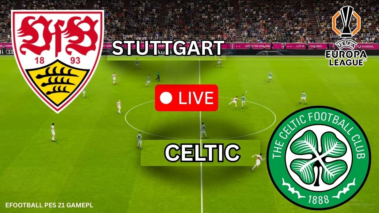 🔴 LIVE: Stuttgart vs Celtic |UEFA Europa League 202 | eFootball PES 2021 Full Match Today