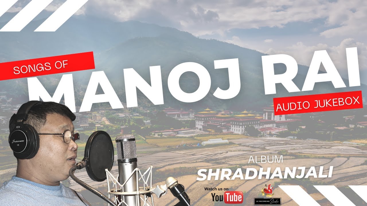 Manoj Rai | New Nepali Songs Jukebox - 2023 | Album: Shradhanjali | Jukebox | Songs of Manoj Rai |