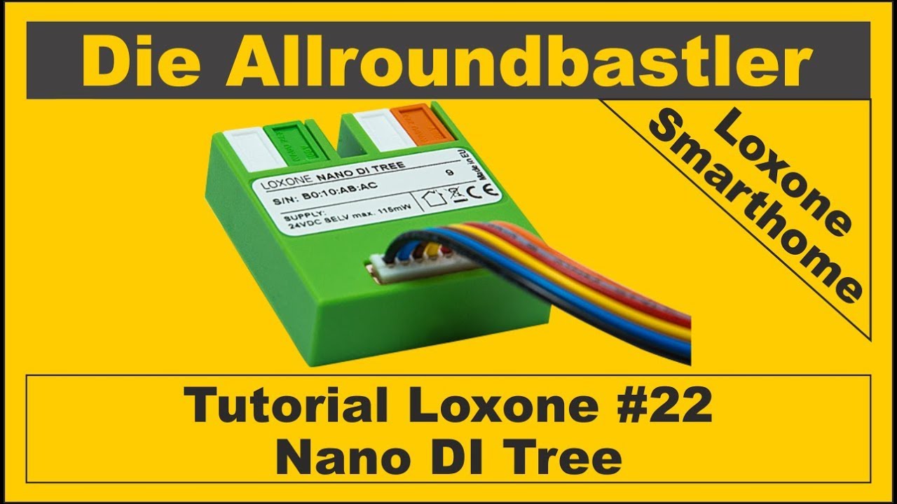 Tutorial Loxone #22 - Nano DI Tree