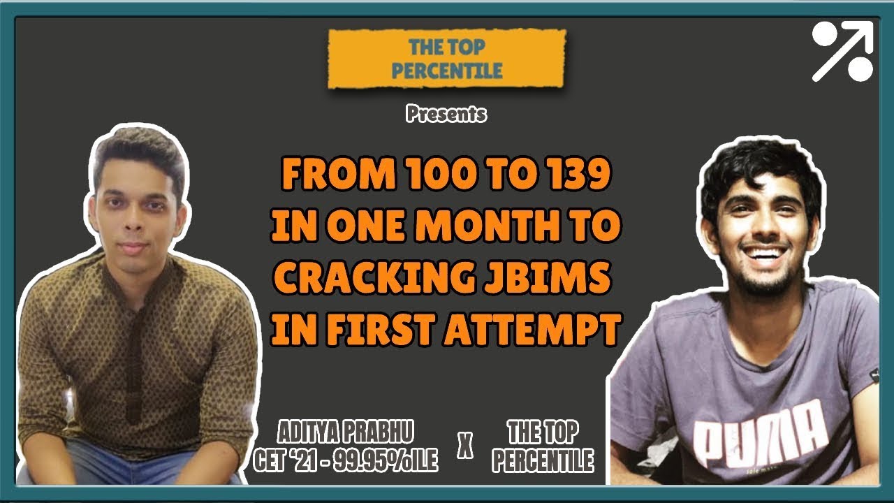 How CET Topper went from 100 to 139 in just 1 Month | Aditya Prabhu (99.95%) | JBIMS | MBA CET 2022