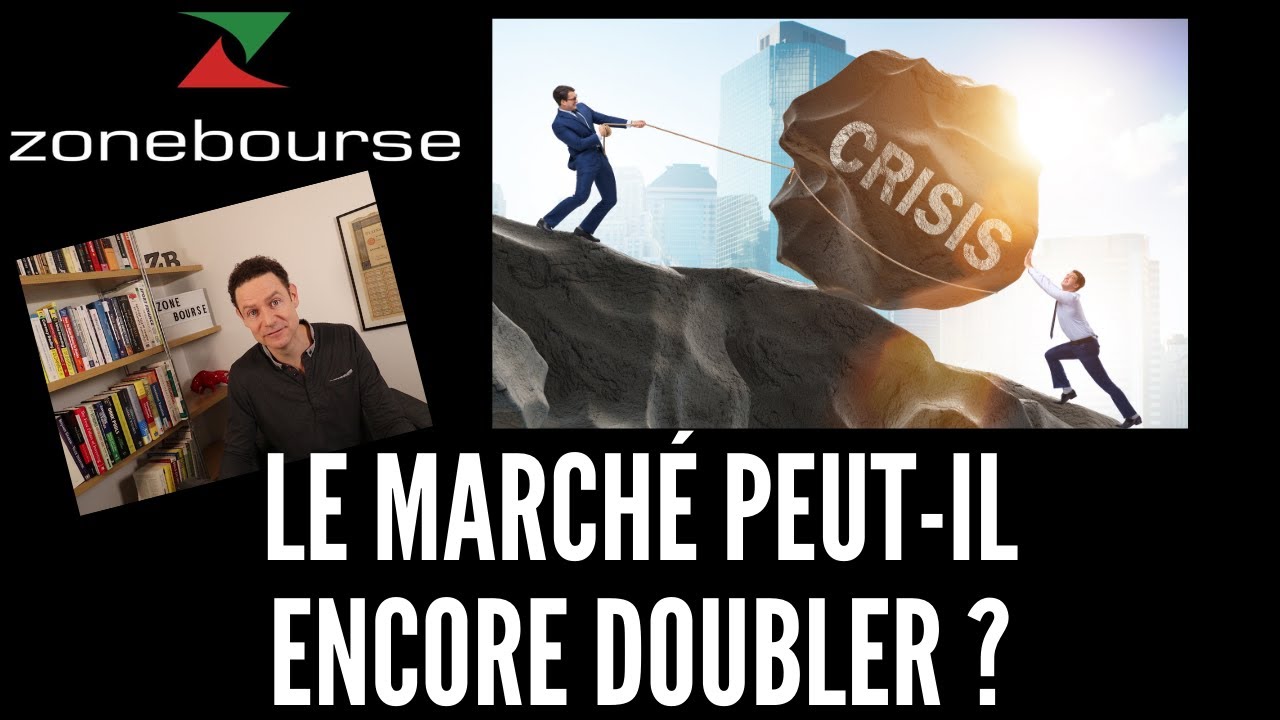 La bourse peut-elle encore doubler ?