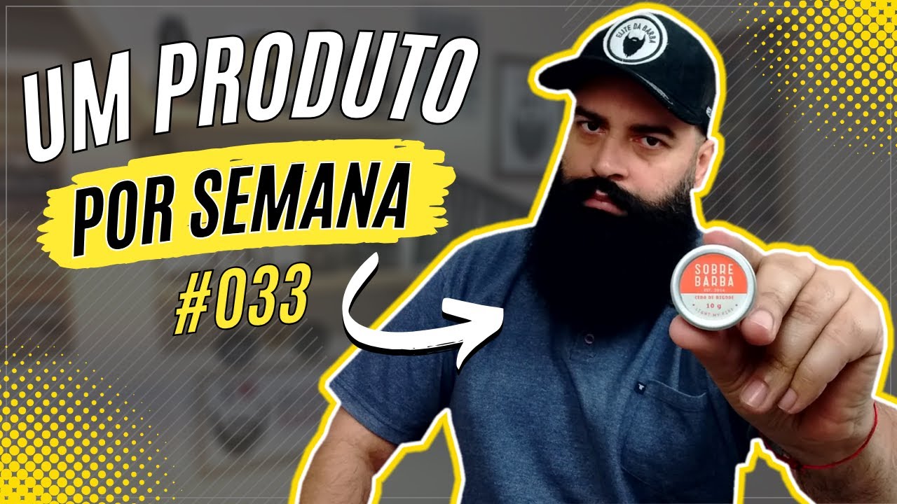 UM PRODUTO POR SEMANA: CERA PARA BIGODE SOBREBARBA - LIGHT MY FIRE - 10GR #033