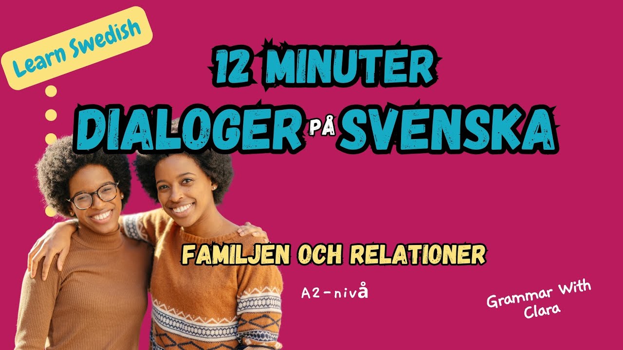 LEARN SWEDISH - 12 MINUTER DIALOGER PÅ SVENSKA - 12 MINUTES DIALOGUES IN SWEDISH