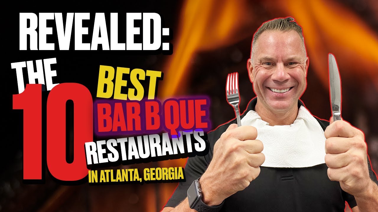 What are the 10 best barbecue restaurants in Atlanta in 2023 and why | Bru Krebs