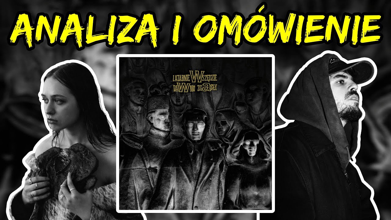 Latarnie Wszędzie Dawno Zgasły - Analiza i Omówienie