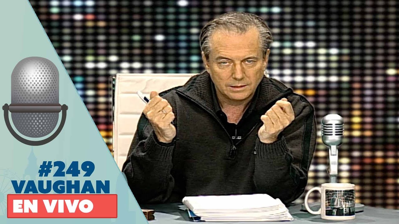 Vaughan en Vivo Episode 249 | Vaughan TV