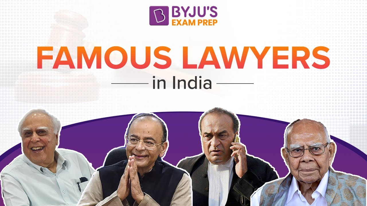 Famous Lawyers in India | Top Lawyers in India | BYJU&rsquo;S Exam Prep