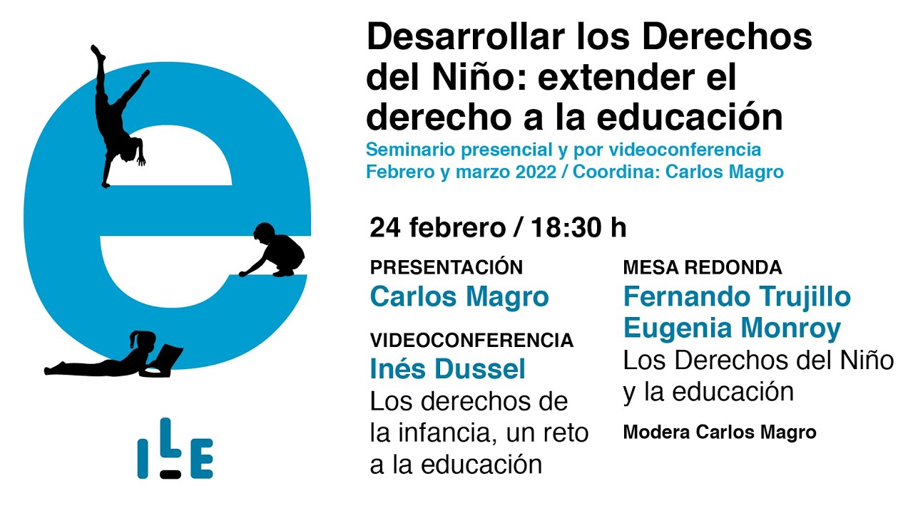 Desarrollar los Derechos del Niño: extender el derecho a la educación (primera sesión?