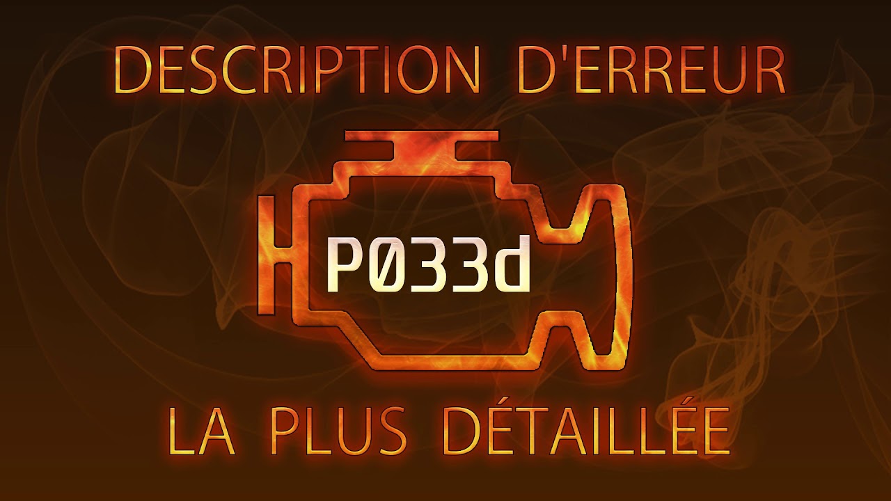 P033d Description d'erreur la plus détaillée