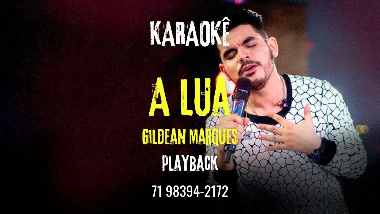 Gildean Marques - A Lua/ Como Antes (Karaokê/Playback)