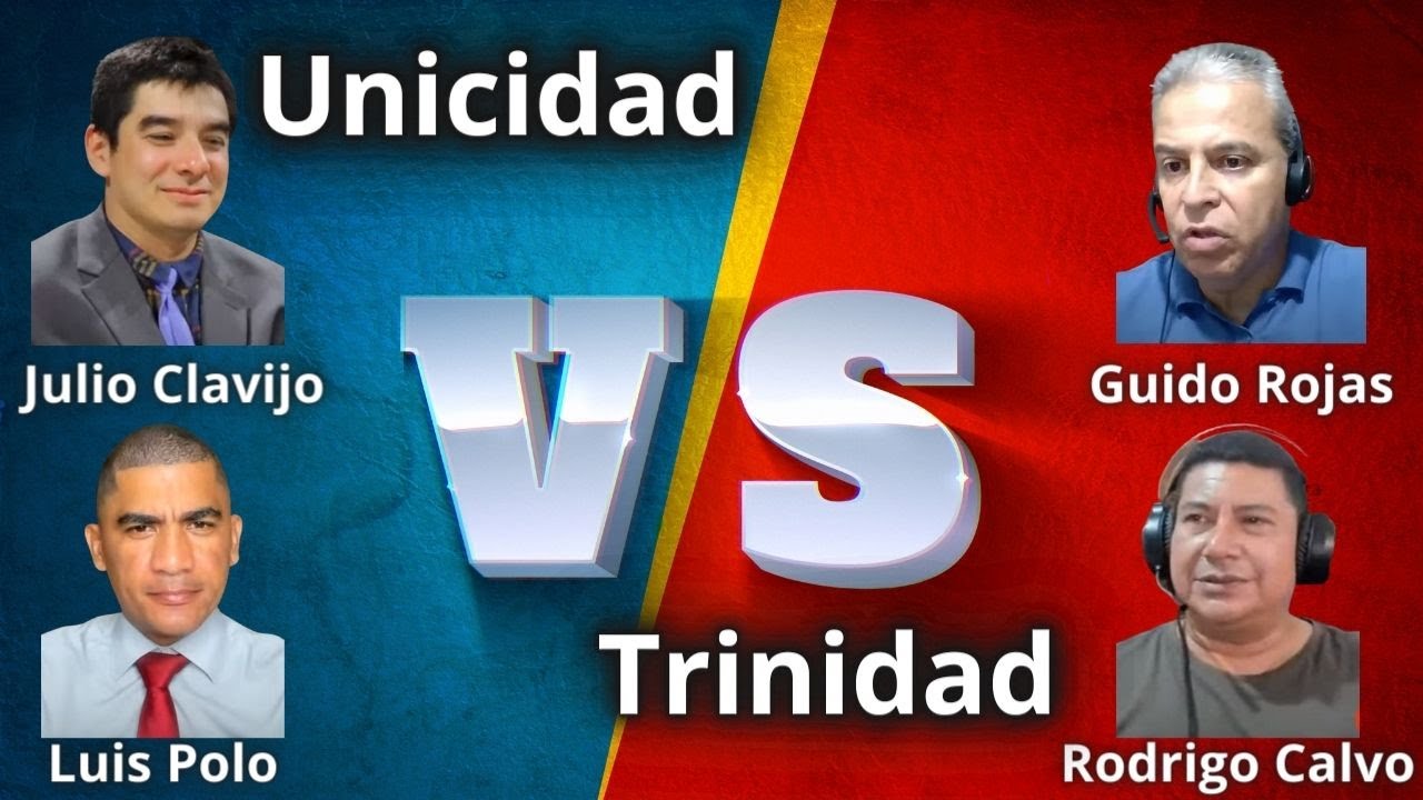 Poderoso debate: Dos trinitarios Vs Dos Unicitarios - Trinidad vs Unicidad
