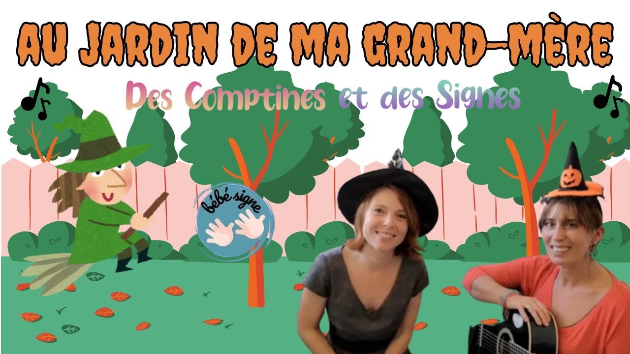 Au jardin de ma grand-mère 🧙🏼Version complète !!! Chanson d'Halloween 🎃DES COMPTINES ET DES SIGNES
