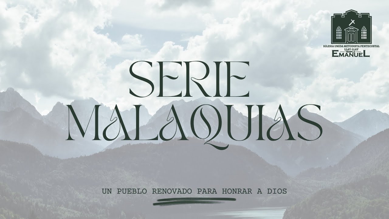 Domingo 22 Febrero | Reunión General - Serie Malaquias