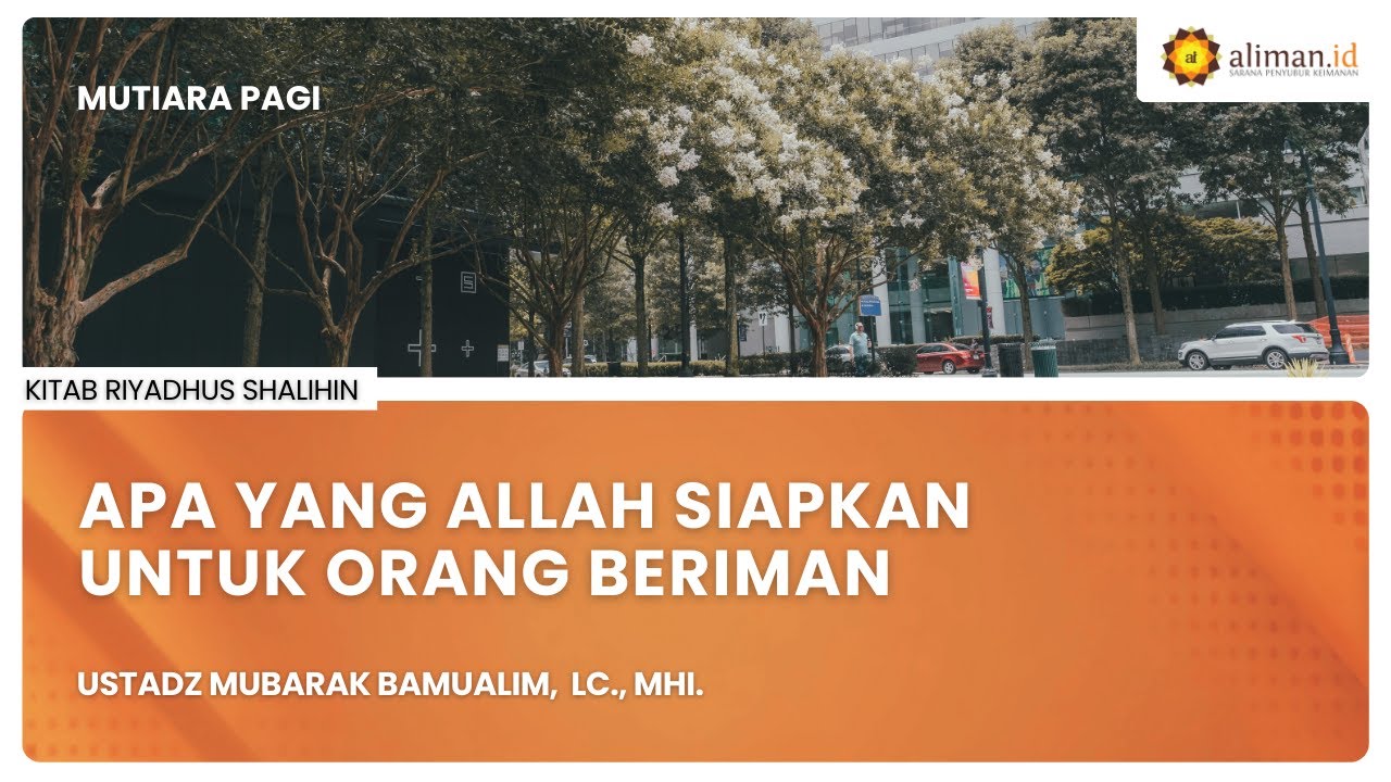 LIVE Serial Hadits |  Ustadz Mubarak Bamualim, Lc., MHI.  - Kitab Riyadhus Shalihin