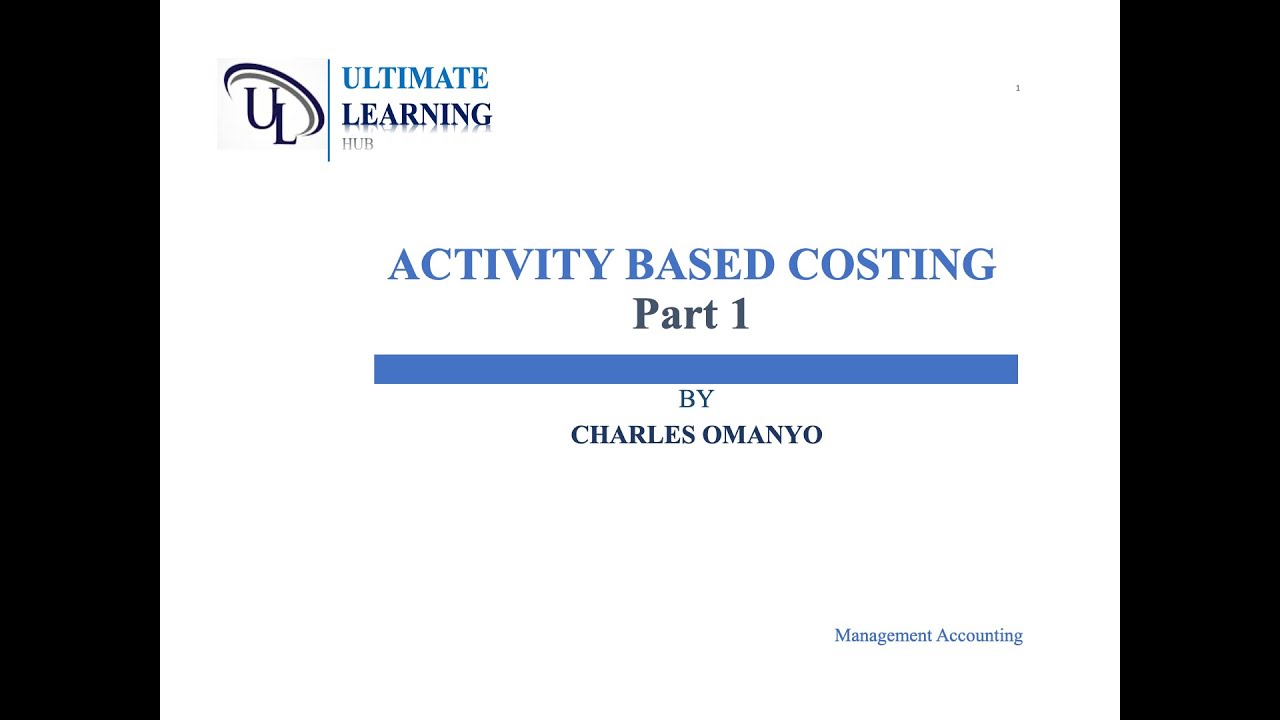 MA: Activity Based Costing || Part 1