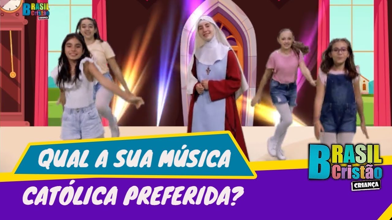 Qual a sua música católica preferida? l Brasil Cristão Criança