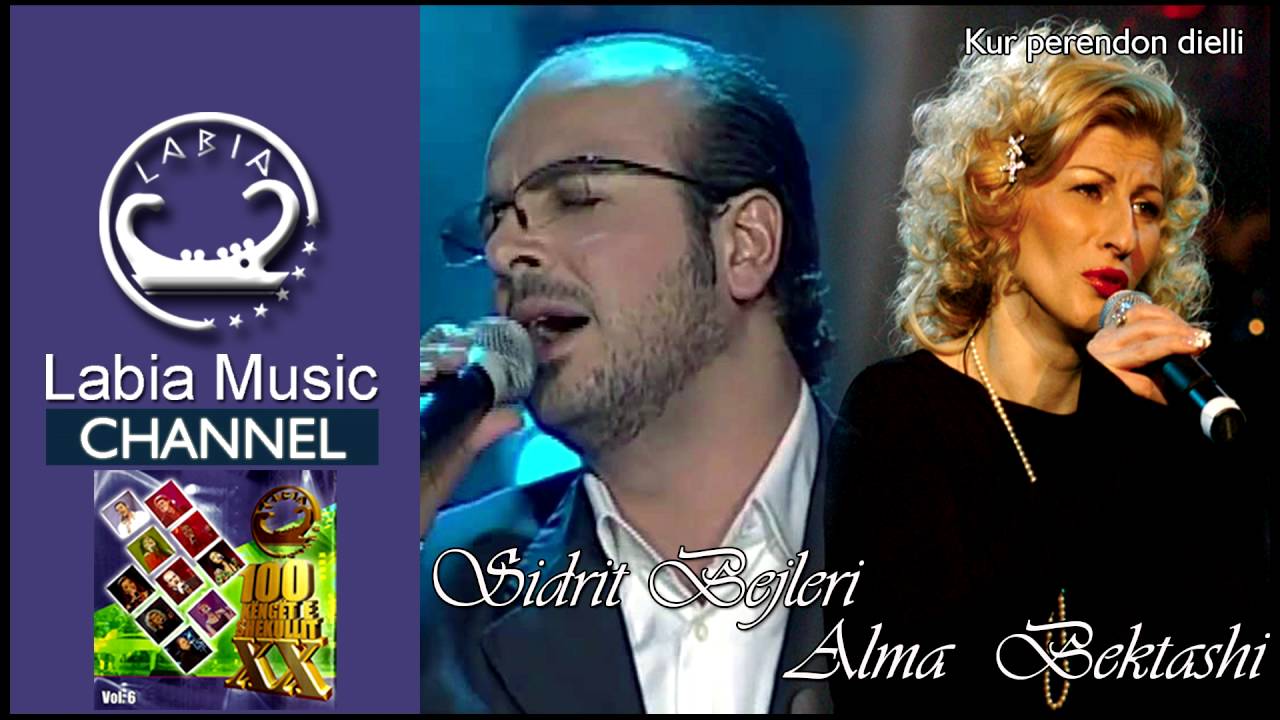 Sidrit Bejleri & Alma Bektashi - Kur perendon dielli (Kenge te shekullit 6)