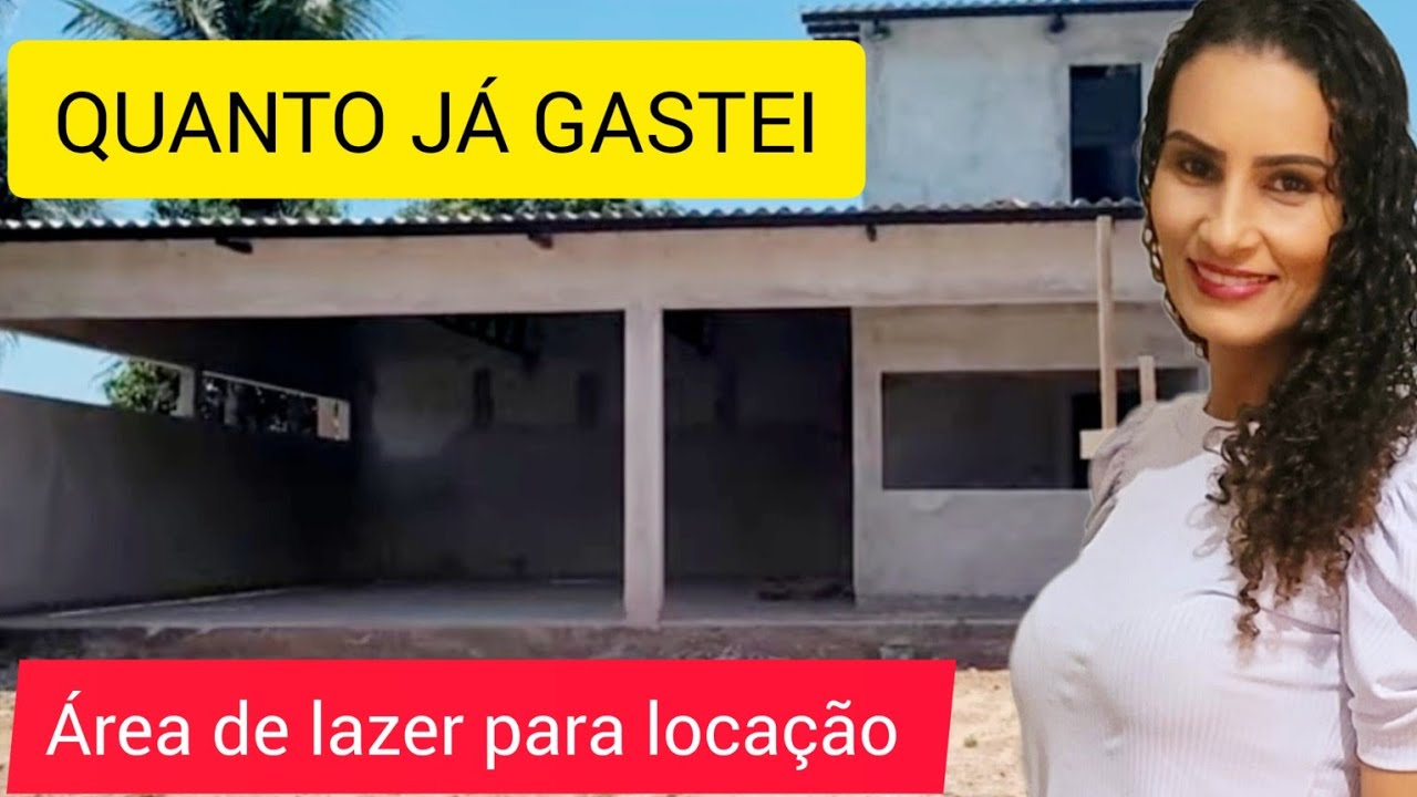 QUANTO GASTEI ATÉ AQUI CONSTRUINDO UMA ÁREA DE LAZER PARA LOCAÇÃO #investimento #obra #diáriodeobra